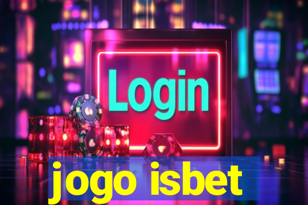 jogo isbet